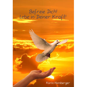 befreie_dich_lebe_in_deiner_kraft_-_karin_homberger